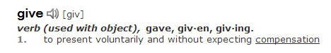 Meaning of give from Dictionary.com